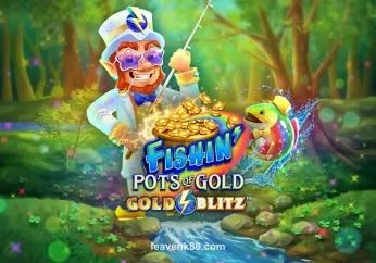 Chơi Fishin’ Pots Of Gold™ Gold Blitz™ tại leavenk88.com